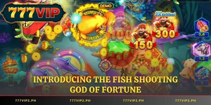 Introducing the Fish Shooting God of Fortune