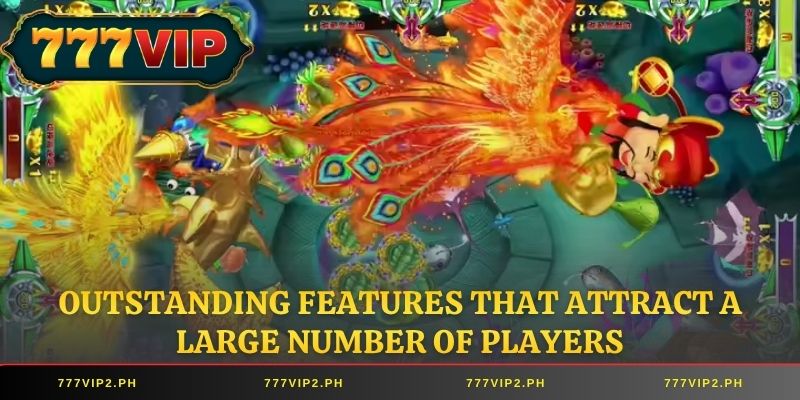Outstanding Features That Attract a Large Number of Players