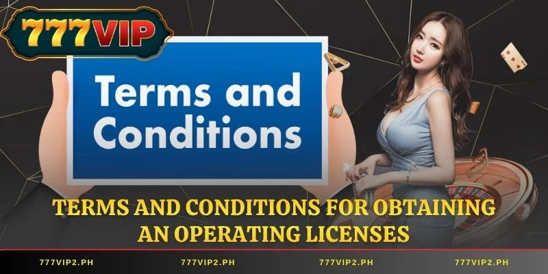 Terms and conditions for obtaining an Operating licenses