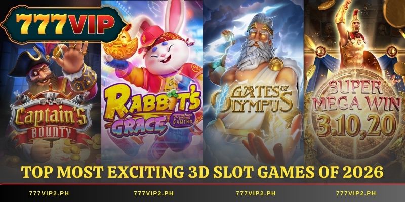 Top Most Exciting 3D Slot Games of 2026