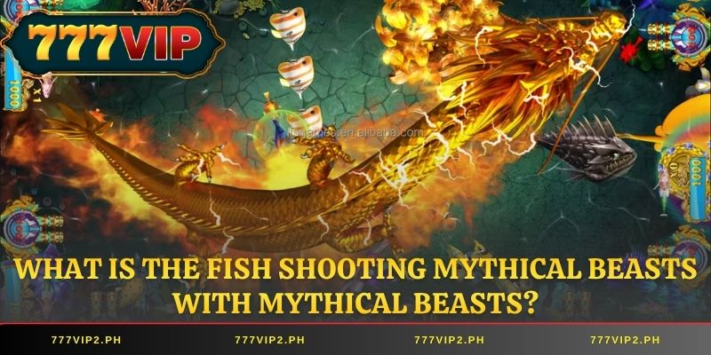 What is the Fish Shooting Mythical Beasts with Mythical Beasts?